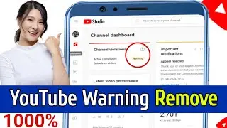 How to Remove YouTube Community Guidelines Warning 2024 | Take Training 100% Fixed | youtube warning