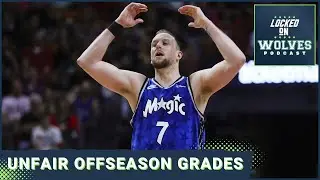 Everyone's offseason grades for the Minnesota Timberwolves are too low...