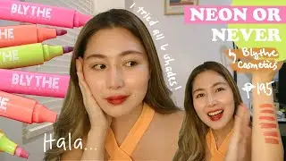 It's NEON or NEVER Lip Markers by Blythe Cosmetics | Okay ba? | SWATCH + REVIEW