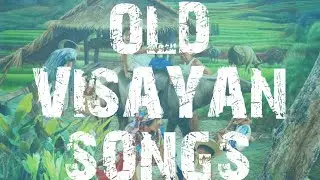 Old Visayan Songs