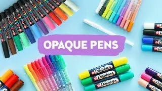 My Favorite Opaque Pens & Tips | Sea Lemon