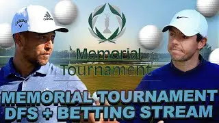 2024 Memorial Tournament Preview + Live chat : Draftkings DFS, Bets, Prize Picks, + Underdog Props