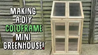 How to Make a Mini Greenhouse! (or Coldframe) // Woodworking Garden Projects