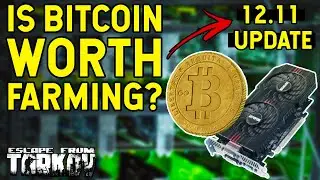 Can You Still Get Rich Off The Bitcoin Farm In Tarkov? - Updated Guide!