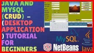 JAVA And MySQL (CRUD) - GUI Project [Complete - Step By Step Tutorial] For Beginners - NetBeans IDE