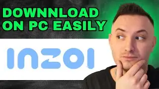 How To Download Inzoi On PC (2024) - QUICK GUIDE!