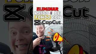 Cómo eliminar el ruido de fondo con CapCut #capcut #capcutedit #capcuttutorial #redessociales