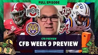 CFB Week 9 Preview: #8 LSU at #14 Texas A&M, #21 Missouri at #15 Alabama & more | Bear Bets