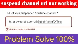 suspended youtube channel ka url kais nikale 2023 | suspend channl url not working | url not working