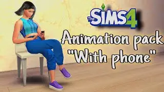 Animation pack sims 4/Animation "With phone"/Realistic animations (DOWNLOAD)