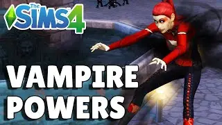 Every Vampire Power Explained | The Sims 4 Guide