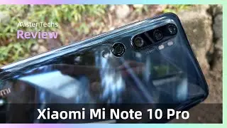 Xiaomi Mi Note 10 Pro Review: 108MP Detail-licious | Mister Techs