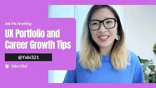 UX Portfolio and Career Growth Tips | Ask Me Anything