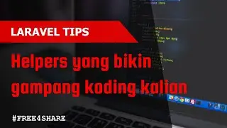 Helpers yang mungkin bisa bantu koding kalian jadi lebih gampang