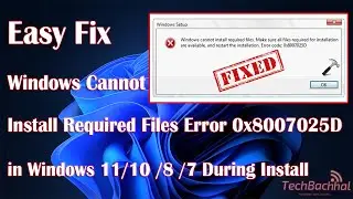 Fix Windows cannot install required files Error 0x8007025D in Windows 11  10/8/7