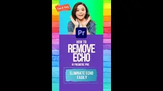 How to Remove Echo in Premiere Pro-Short | Fast and Easy Method