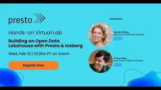 Hands-on Virtual Lab: Building an Open Data Lakehouse with Presto and Iceberg (Feb 2025)