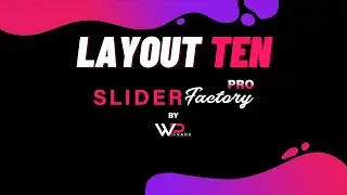 Create Slider With Layout Ten | Slider Factory Pro | WP Frank | WordPress Video Tutorials | SFP