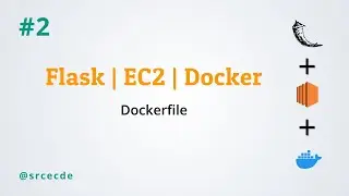 Dockerfile for flask application - Flask application with EC2 instance using Docker p2