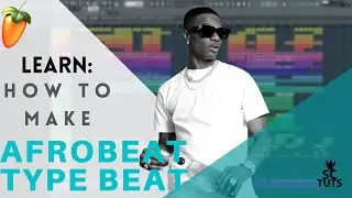 How to make Afrobeat in FL Studio - Wizkid x Burnaboy type beat tutorial