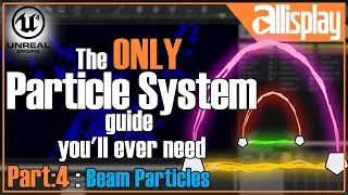 Beam Emitters: The ONLY Particle System guide you'll ever need UE4 Particle System For Beginners