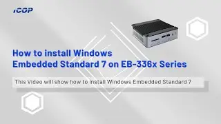 How to install Windows Embedded Standard 7 on EB-336x Series