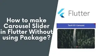 How to make Carousel Slider in Flutter without using any package? || Flutter Carousel tutorial