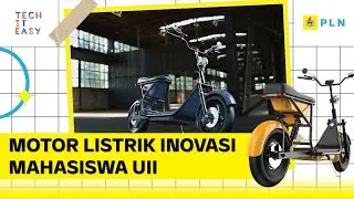 Motor Listrik Inovasi Mahasiswa UII: Lincah Keliling Kampus dan Perumahan | Tech It Easy