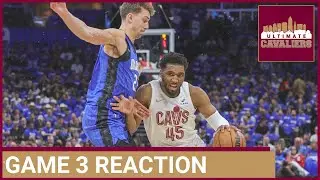 CLEVELAND CAVALIERS VS. ORLANDO MAGIC GAME 3 INSTANT REACTION