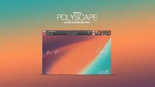 SYNTHS POLYSCAPE - Classic Synthesizer Pad Collection for Kontakt