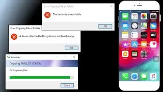 The device is unreachable error - video transfer from iPhone to PC ( IOS 13.7 Windows 10 )