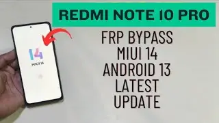 Redmi Note 10 Pro Frp Bypass Miui 14.0.8 Latest 23.10.01 Unlock With UnlockTool Chrome Not Open Fix