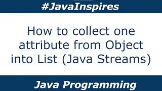 How To Collect One Attribute from Object into List Java Streams | Java Inspires