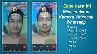 Tricks How to brighten (Fix) Video Call Camera Whatsapp, Overcome Dark VC etc. on Xiaomi Huawei etc.