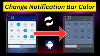 How to Change Notification Bar Colour | Change phone notification Panel Color & Design