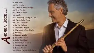 Andrea Bocelli Greatest Hits Full Album - Andrea Bocelli Playlist Best Of Andrea Bocelli 2021