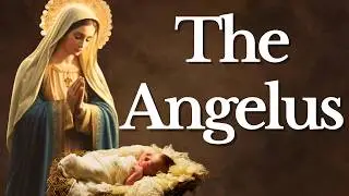 The Angelus Prayer