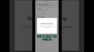 Accessibility Access Restricted Setting Enable or Bypass | Android | #android #accessibility