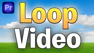 How To LOOP Video in Premiere Pro