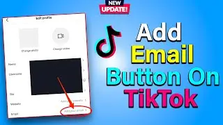 How To Add Email Button On TikTok