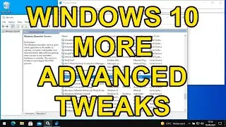 Windows 10 More Advanced Tweaks