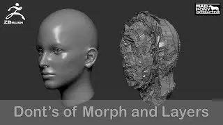 Zbrush - The Don'ts of Morph Target and Layers