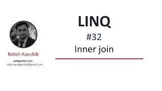 (#32) Inner join in linq | LINQ tutorial for beginners