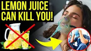 10 Fatal Lemon Juice Mistakes That Could Cost You Your Life!