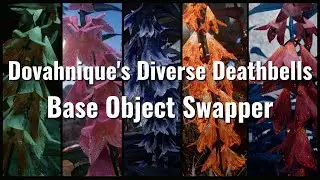 Skyrim SE: Mod Showcase - Dovahnique's Diverse Deathbells - Base Object Swapper