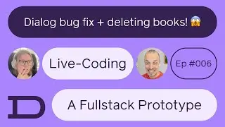 EP06: Live-Coding a Fullstack Prototype: Editing Books and UI Improvement