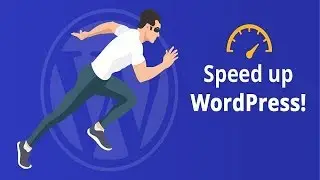 Speed Up WordPress Website | WordPress Optimization