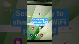 Most secure way to share WiFi Passwords Samsung Phone or Tab