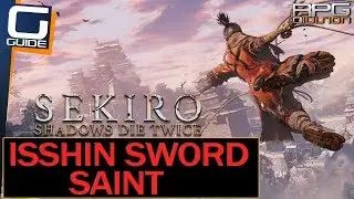 SEKIRO - Isshin the Sword Saint Boss Guide