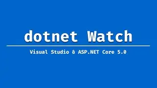 Using dotnet watch in Visual Studio